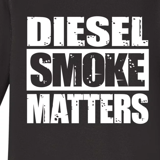 Black Diesel Smoke Matters Diesel Truck Roll Coal Gift Baby Long Sleeve Bodysuit