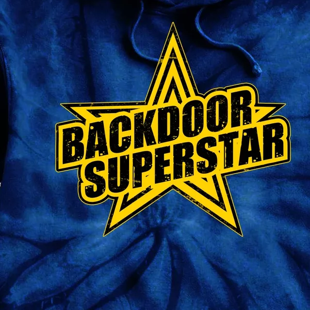 Back Door Superstar Meme Tie Dye Hoodie