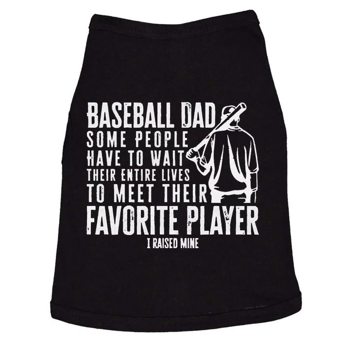 Baseball Dad Some People Have To Wait Their Entire Lives Tee Doggie Tank