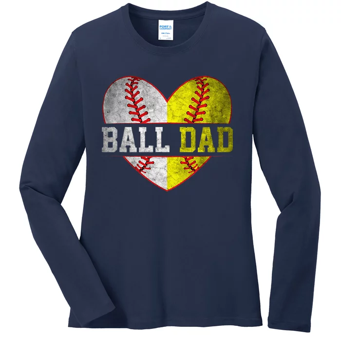 Ball Dad Softball Baseball For Father Day Ladies Long Sleeve Shirt