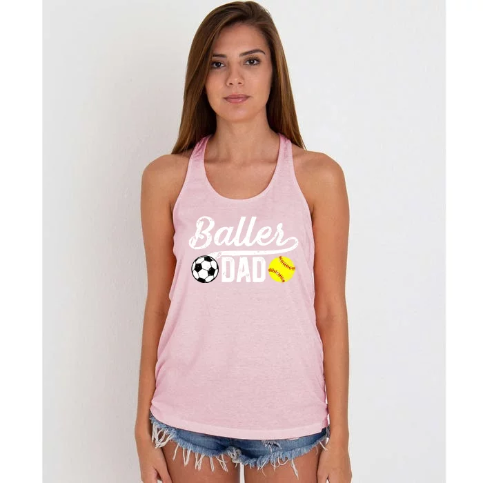 Baller Dad Soccer Softball Dad Softball Soccer Father Cute Gift Women's Knotted Racerback Tank