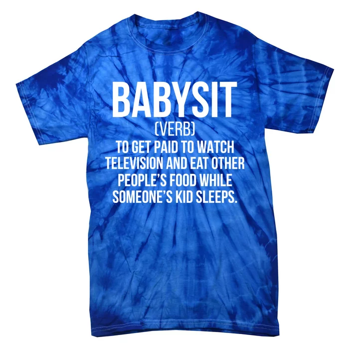 Babysit Definition Sitter Sitting Gift Tie-Dye T-Shirt