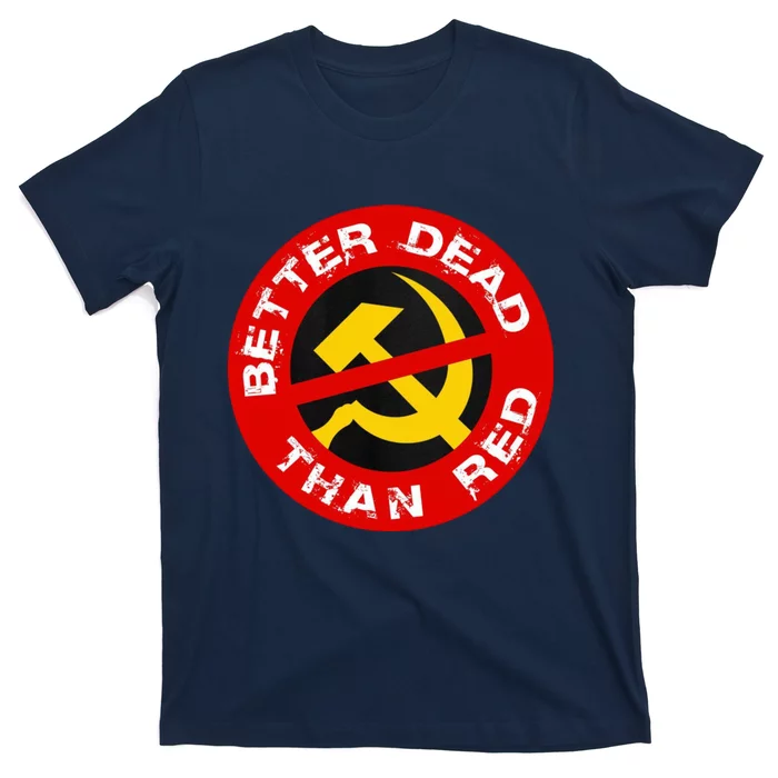 Better Dead Than Red T-Shirt