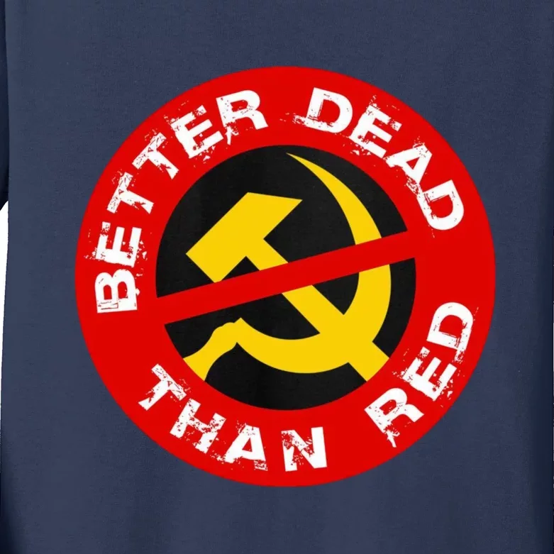 Better Dead Than Red Kids Long Sleeve Shirt