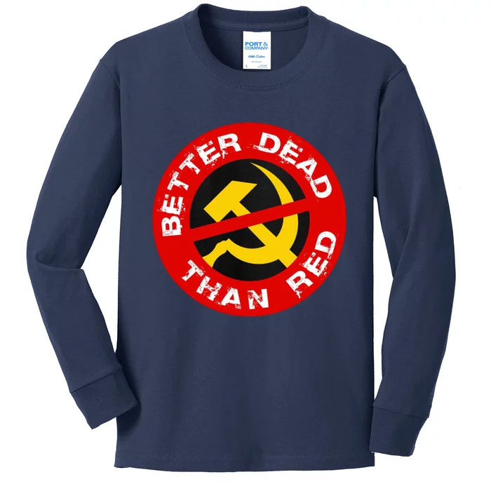 Better Dead Than Red Kids Long Sleeve Shirt