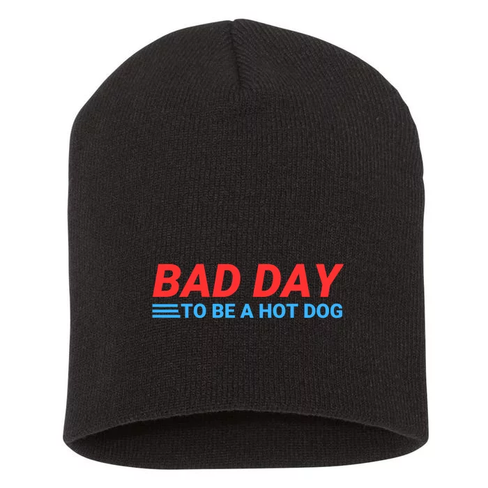 Bad Day To Be A Hot Dog Funny Short Acrylic Beanie