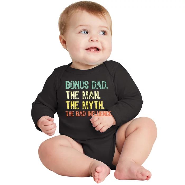 Bonus Dad The Man Myth Bad Influence Baby Long Sleeve Bodysuit