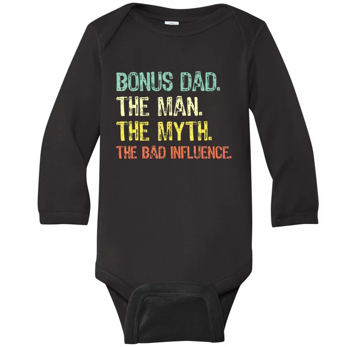 Bonus Dad The Man Myth Bad Influence Baby Long Sleeve Bodysuit