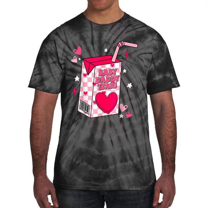 Baby Daddy Tears Tie-Dye T-Shirt