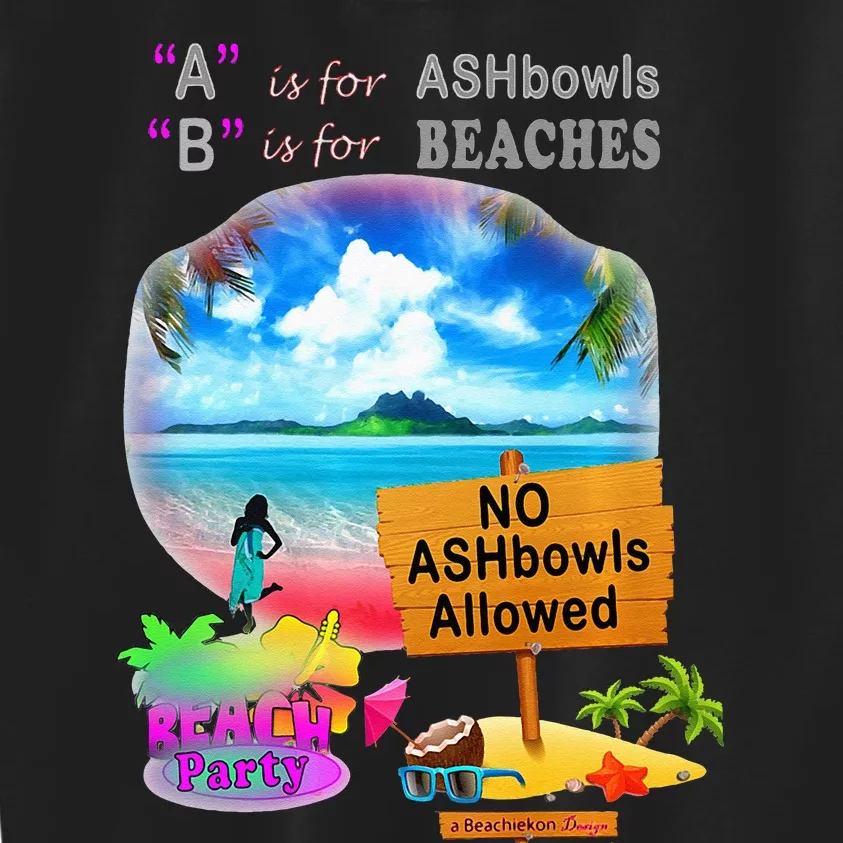 Beachiekon Designs Teaseteetops B Is For Beachies Kids Sweatshirt