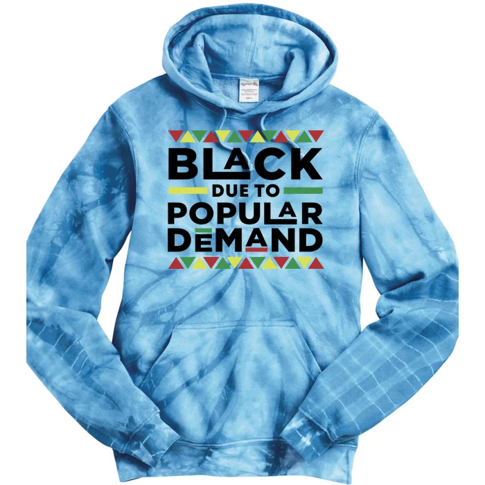 Black Due To Popular Ded African American History Melanin Gift Tie Dye Hoodie