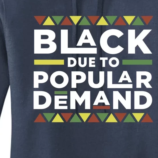 Black Due To Popular Ded African American Pride Melanin Gift Women's Pullover Hoodie