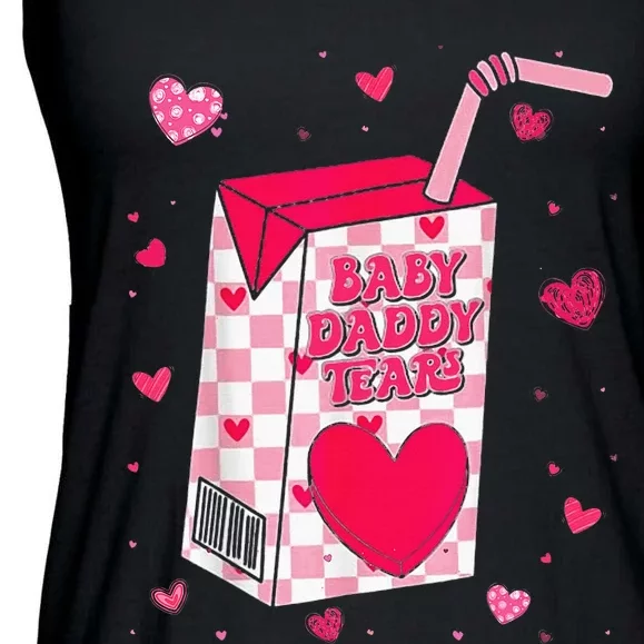 Baby Daddy Tears Valentine Ladies Essential Flowy Tank