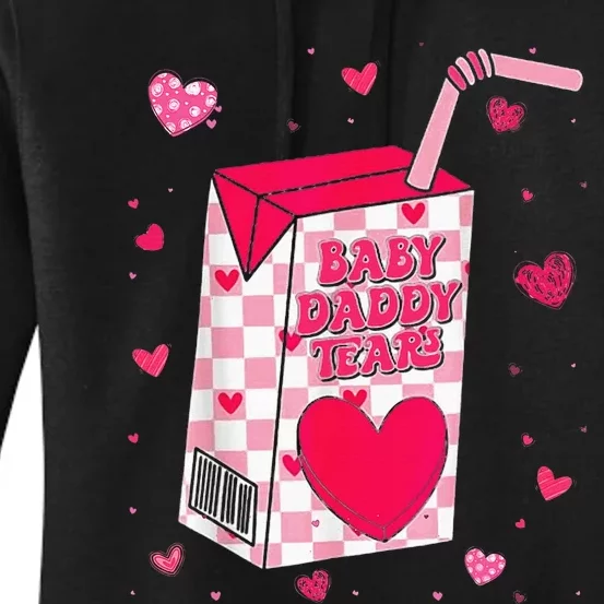 Baby Daddy Tears Valentine Women's Pullover Hoodie