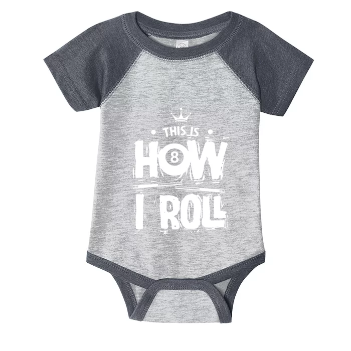 Billiards Dad This Is How I Roll Gift Father's Day Infant Baby Jersey Bodysuit