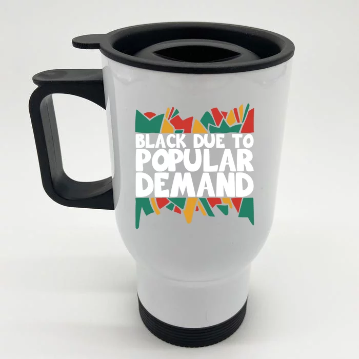 Black Due To Popular Ded Gift As A Black History Gift Front & Back Stainless Steel Travel Mug