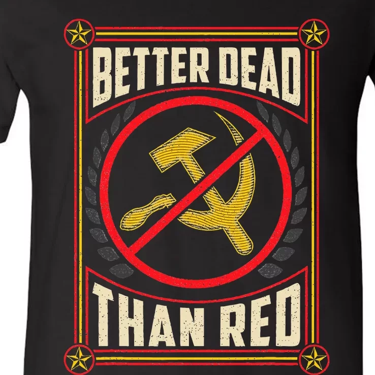 Better Dead Than Red Funny Cold War Era Anti Communism Fun V-Neck T-Shirt