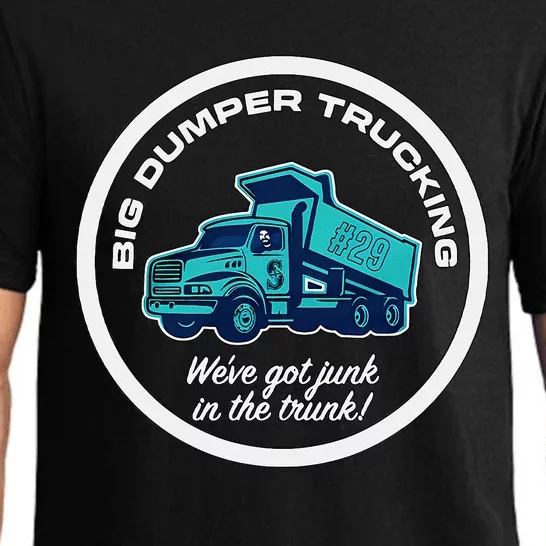 Big Dumper Trucking WeVe Got Junk In The Truck Pajama Set