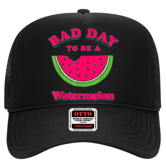 Bad Day To Be A Watermelon High Crown Mesh Trucker Hat