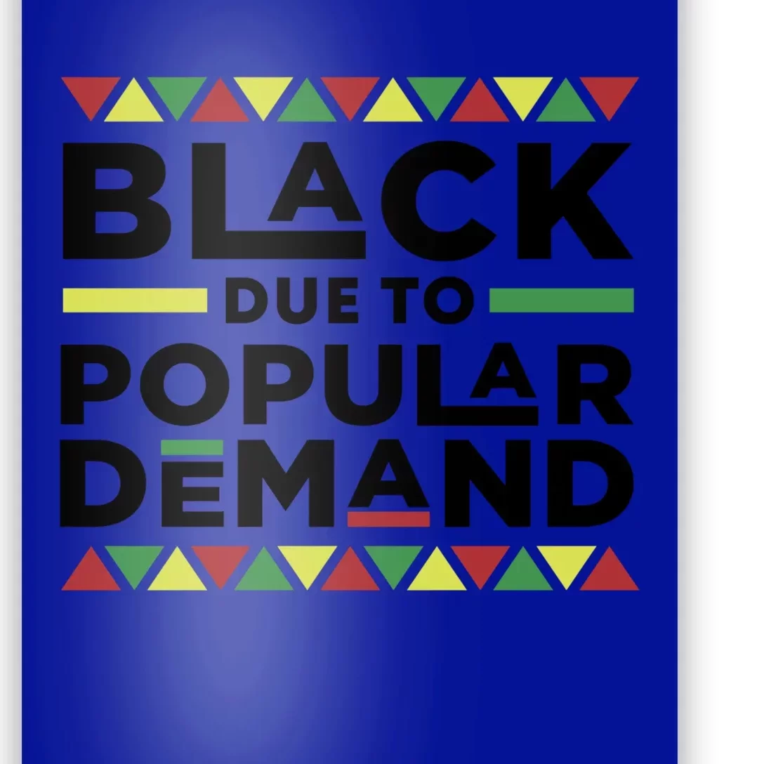 Black Due To Popular Ded African American History Melanin Gift Poster