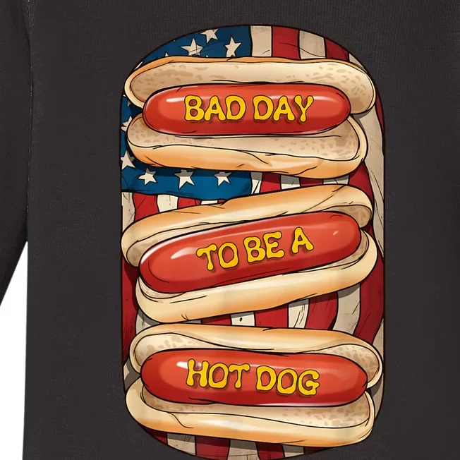 Bad Day To Be A Hot Dog July 4th Patriotic Summer Bbq Funny Baby Long Sleeve Bodysuit