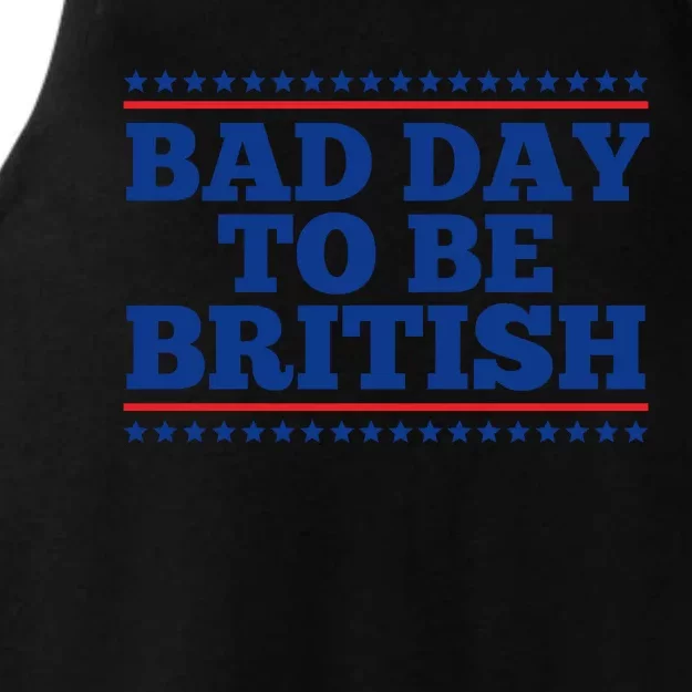 Bad Day To Be British Funny 4th Of July Ladies Tri-Blend Wicking Tank