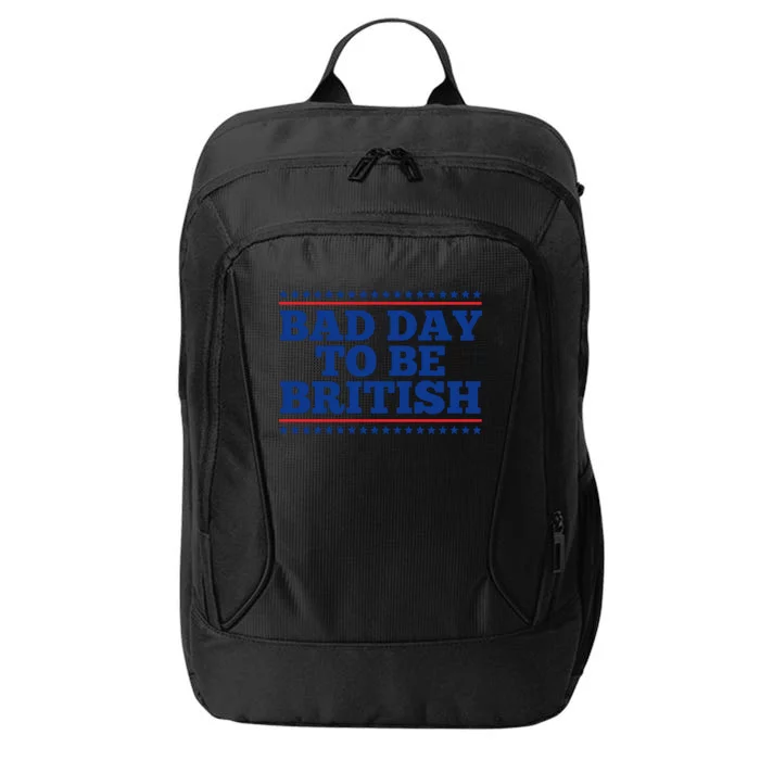 Bad Day To Be British Funny 4th Of July City Backpack