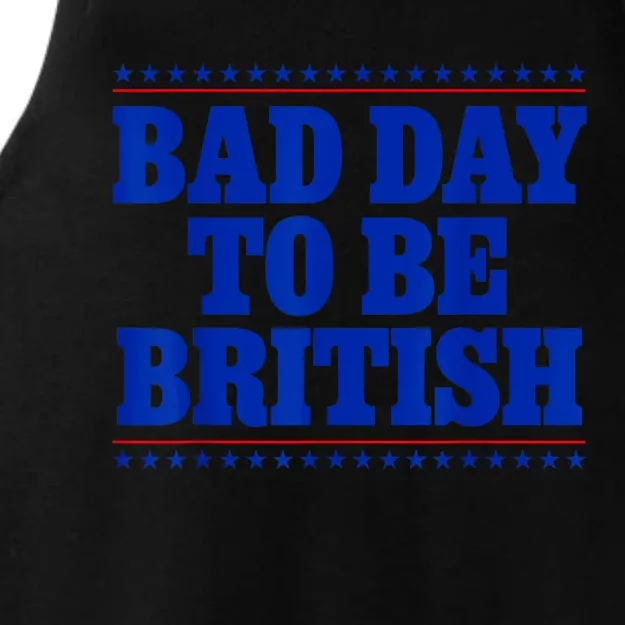 Bad Day To Be British Funny 4th Of July Ladies Tri-Blend Wicking Tank