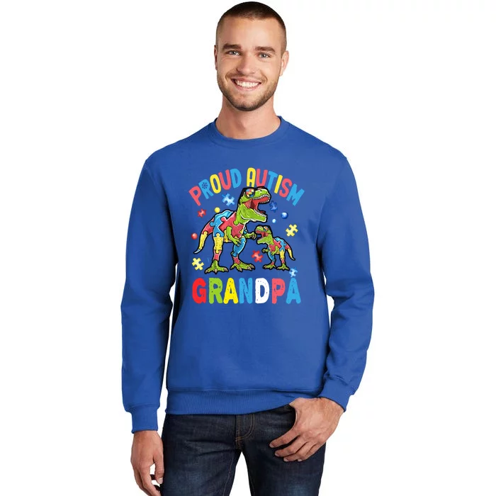 Big Dinosaur Tcute Giftrex And Autism Proud Autism Grandpa Cute Gift Tall Sweatshirt