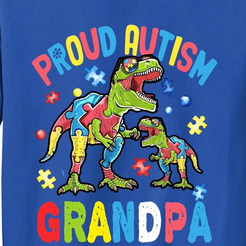 Big Dinosaur Tcute Giftrex And Autism Proud Autism Grandpa Cute Gift Tall Sweatshirt