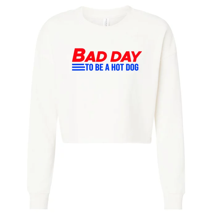 Bad Day To Be A Hot Dog Funny Cropped Pullover Crew