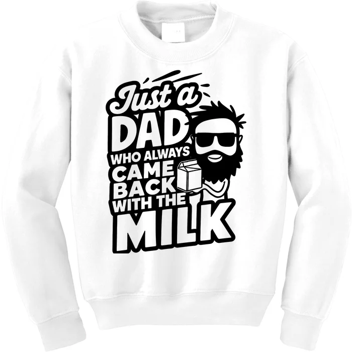 Bearded Dad That Always Came Back With The Milk Kids Sweatshirt