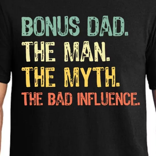 Bonus Dad The Man Myth Bad Influence Funny StepDad Stepdad Pajama Set