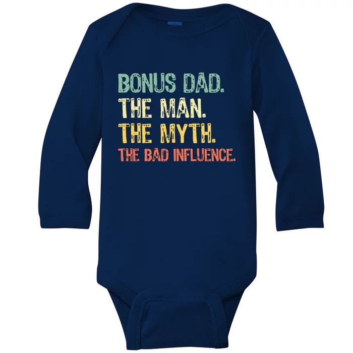 Bonus Dad The Man Myth Bad Influence Funny StepDad Stepdad Baby Long Sleeve Bodysuit