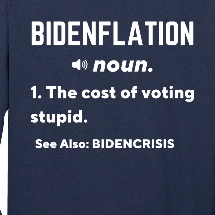 Bidenflation Definition The Cost Of Voting Stupid Long Sleeve Shirt