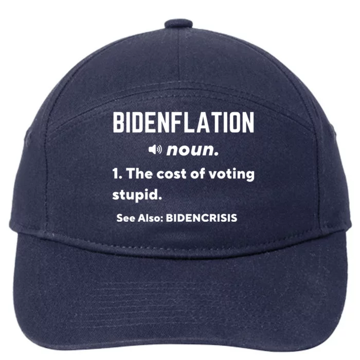 Bidenflation Definition The Cost Of Voting Stupid 7-Panel Snapback Hat