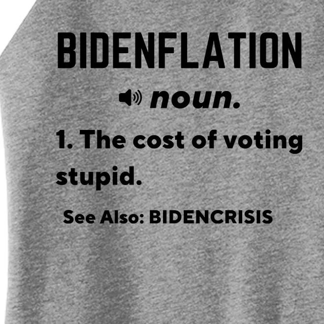 Bidenflation Definition The Cost Of Voting Stupid Women’s Perfect Tri Rocker Tank