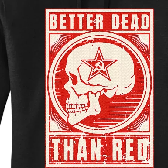 Better Dead Than Red Anti Communism Design Women's Pullover Hoodie