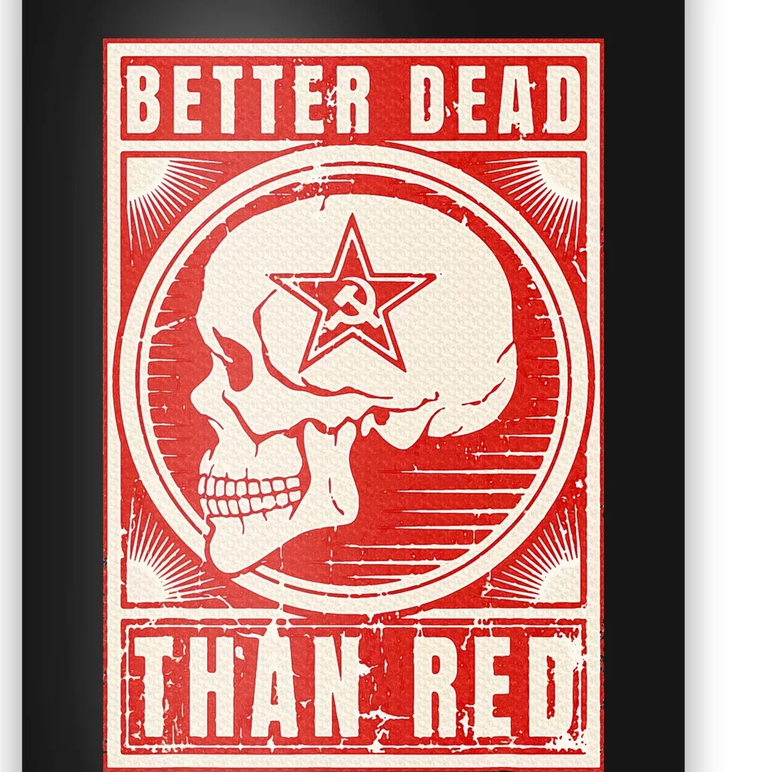 Better Dead Than Red Anti Communism Design Poster