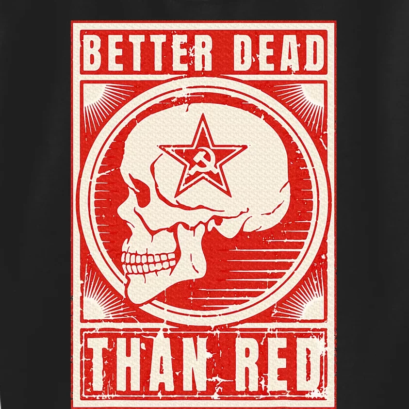 Better Dead Than Red Anti Communism Design Kids Sweatshirt