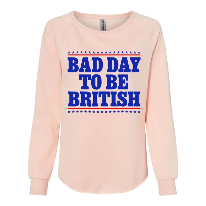 Bad Day To Be British Womens California Wash Sweatshirt