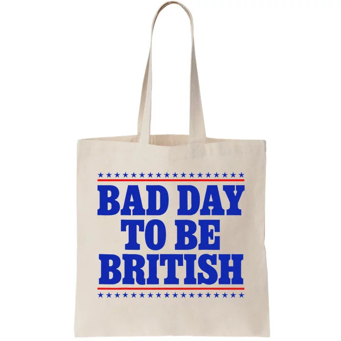 Bad Day To Be British Tote Bag