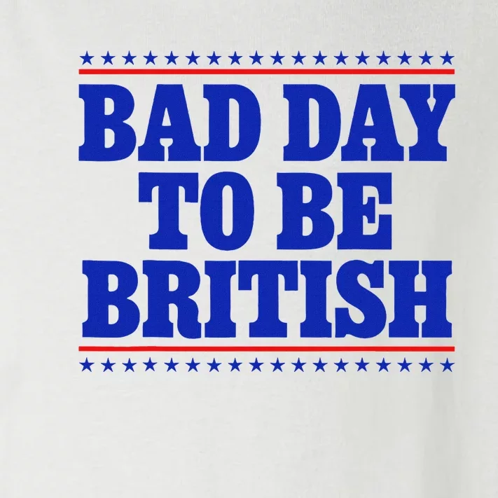 Bad Day To Be British Toddler Long Sleeve Shirt