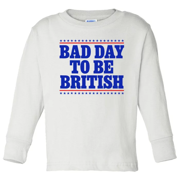 Bad Day To Be British Toddler Long Sleeve Shirt