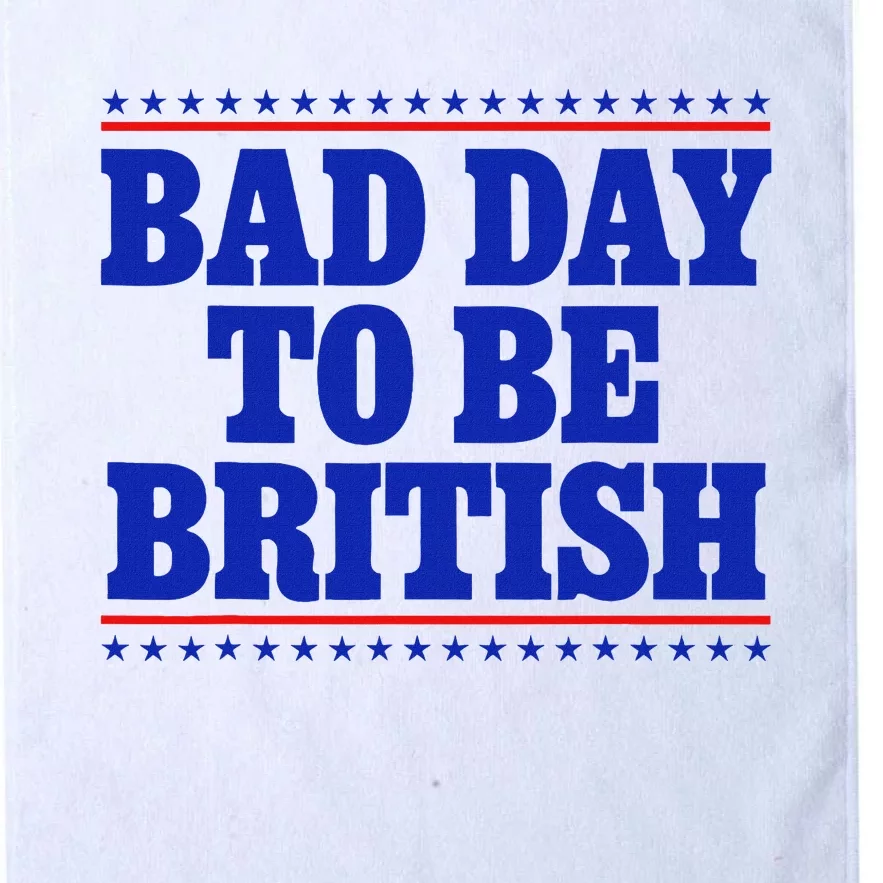 Bad Day To Be British Platinum Collection Golf Towel