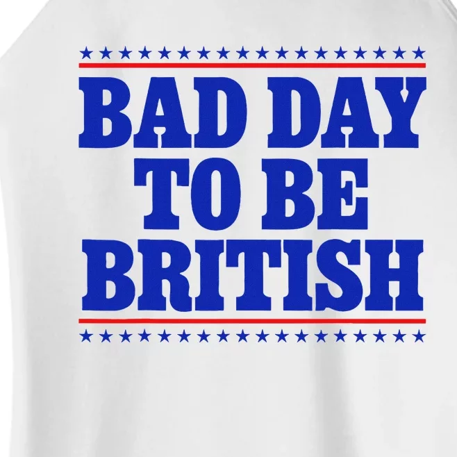 Bad Day To Be British Women’s Perfect Tri Rocker Tank