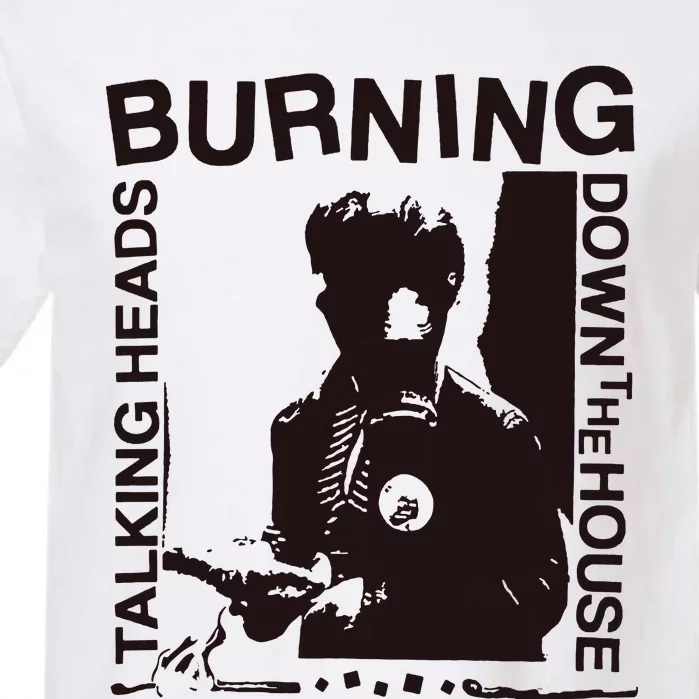 Burning Down The House Garment-Dyed Heavyweight T-Shirt