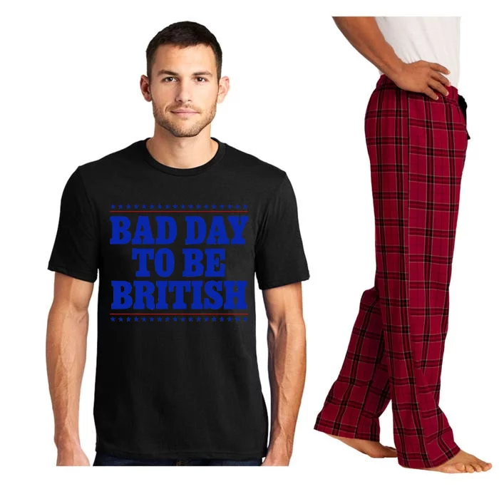 Bad Day To Be British Funny 4th Of July Humor Quote Pajama Set