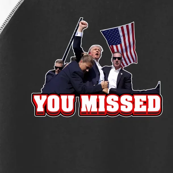 Bunkering Donald Trump Sg You Missed Toddler Fine Jersey T-Shirt