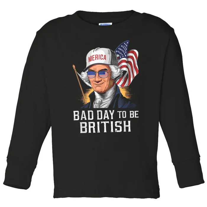 Bad Day To Be British Patriotic George Washington 4th July Toddler Long Sleeve Shirt